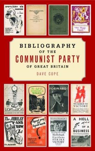 9781909831032: Bibliography of the Communist Party of Great Britain