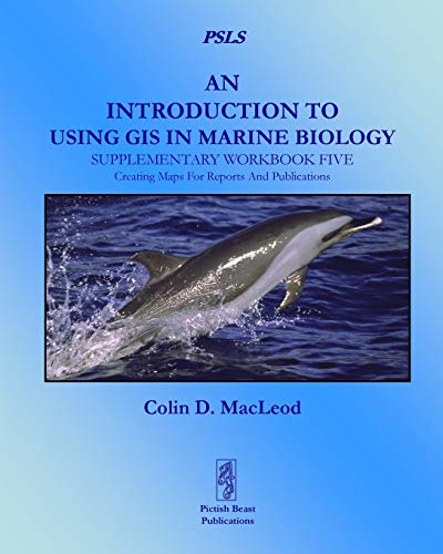 Beispielbild fr An Introduction To Using GIS In Marine Biology Supplementary Workbook Five Creating Maps For Reports And Publications Psls zum Verkauf von PBShop.store US