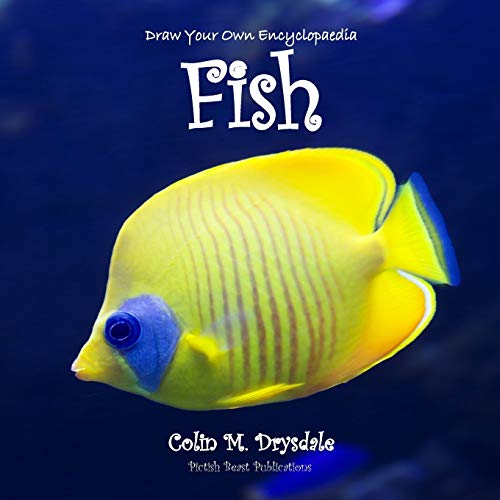 9781909832442: Draw Your Own Encyclopaedia Fish: Volume 5
