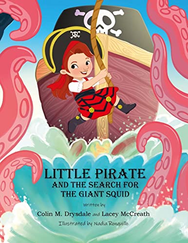 Stock image for Little Pirate and the Search for the Giant Squid for sale by GF Books, Inc.