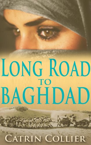 Stock image for Long Road to Baghdad: 1 (The Long Road to Baghdad Series) for sale by WorldofBooks