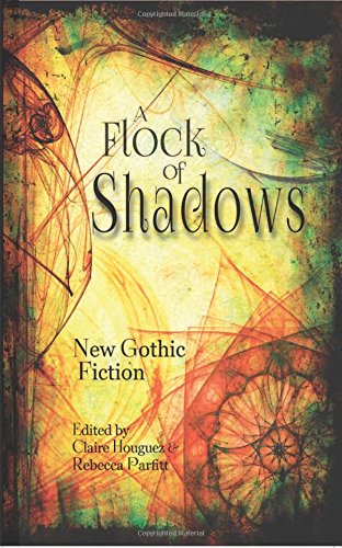 Stock image for A Flock of Shadows: New Gothic Fiction: 13 Tales of the Contemporary Gothic (Library of Wales) for sale by WorldofBooks