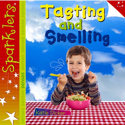 Stock image for Tasting and Smelling (Sparklers: Senses) for sale by Books From California