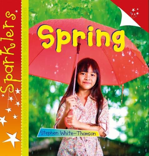 Stock image for Spring: Sparklers (Sparklers - Spring) for sale by WorldofBooks