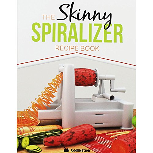 Beispielbild fr The Skinny Spiralizer Recipe Book: Delicious Spiralizer Inspired Low Calorie Recipes For One. All Under 200, 300, 400 & 500 Calories zum Verkauf von Wonder Book