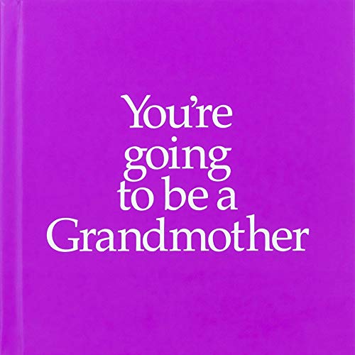 Stock image for You're Going to Be a Grandmother for sale by Wonder Book