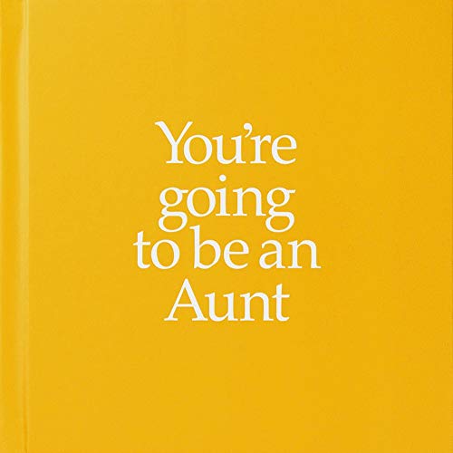 Stock image for You're going to be an Aunt for sale by WorldofBooks