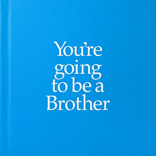 9781909857162: You're Going to Be a Brother