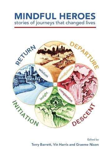 Stock image for Mindful Heroes: Stories of Journeys That Changed Lives for sale by WorldofBooks