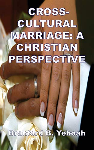 Stock image for Cross-Cultural Marriage: A Christian Perspective for sale by Chiron Media