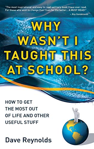 Stock image for Why Wasn't I Taught This at School? for sale by Lucky's Textbooks