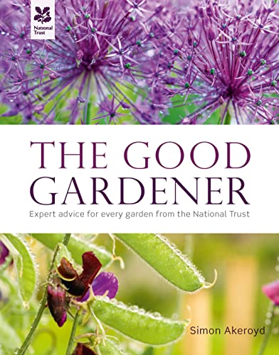 Beispielbild fr The Good Gardener: Expert Advice for Every Garden from the National Trust (National Trust Home & Garden) zum Verkauf von AwesomeBooks