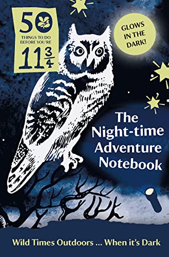 Stock image for 50 Things to Do Before Youre 11 ¾: Night-time Adventure Notebook: 50 Things to Do Before You're 11 3/4 for sale by WorldofBooks