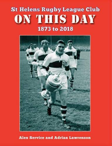 Stock image for On This Day - St Helens Rugby League Club for sale by London League Publications Ltd