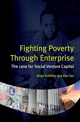 Imagen de archivo de Fighting Poverty Through Enterprise: The case for Social Venture Capital a la venta por Green Street Books