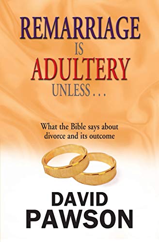 9781909886223: Remarriage Is Adultery Unless...