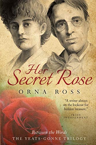 Stock image for Her Secret Rose: 1 (The Yeats-Gonne Trilogy) for sale by WorldofBooks