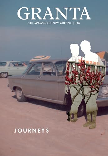 Imagen de archivo de Granta 138: Journeys (The Magazine of New Writing (138)) a la venta por Wonder Book