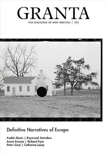 Beispielbild fr Granta 162: Definitive Narratives of Escape zum Verkauf von Red's Corner LLC