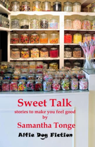 Beispielbild fr Sweet Talk: stories to make you feel good zum Verkauf von WorldofBooks