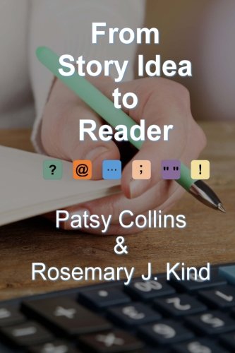 Stock image for From Story Idea to Reader for sale by AwesomeBooks