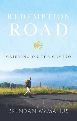 Stock image for Redemption Road: Grieving on the Camino for sale by WorldofBooks