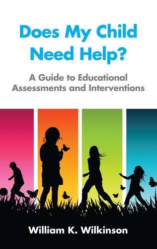9781909895461: Does My Child Need Help?: A Guide to Educational Assessments and Interventions