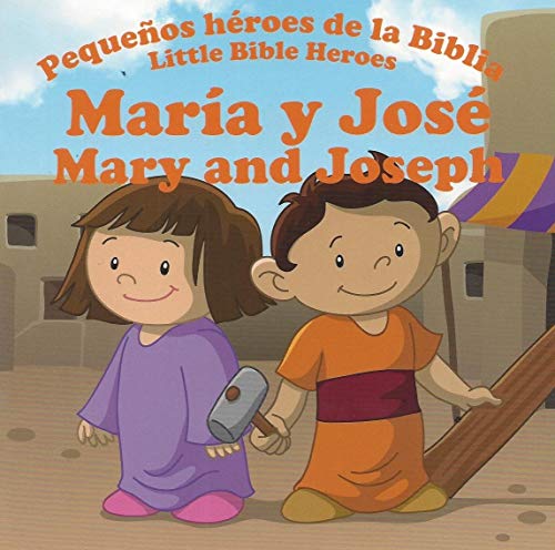 Stock image for Pequeos hroes de la Biblia / Little Bible Heroes ? Maria y Jos / Mary and Joseph for sale by Gulf Coast Books