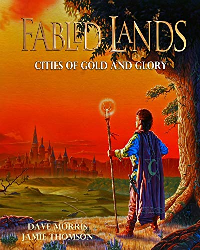 Imagen de archivo de Cities of Gold and Glory Large format edition Volume 2 Fabled Lands a la venta por PBShop.store US