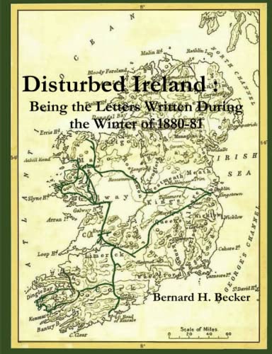 Stock image for Disturbed Ireland : Being the Letters Written During the Winter of 1880-81 for sale by Lucky's Textbooks