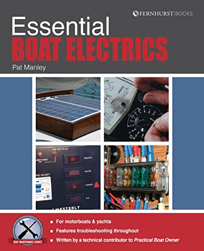 9781909911109: Essential Boat Electrics: Carry out on-Board Electrical Jobs Properly & Safely (Boat Maintenance Guides)