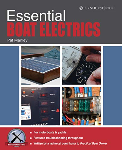 Stock image for Essential Boat Electics  " Carry Out On "Board Electrical Jobs Properly & Safely (Boat Maintenance Guides) for sale by WorldofBooks