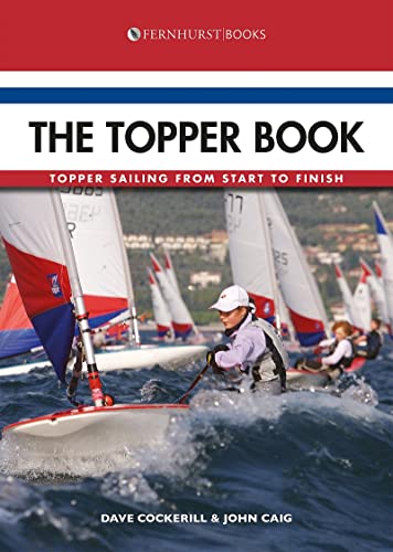 Stock image for The Topper Book " Topper Sailing From Start to Finish for sale by WorldofBooks