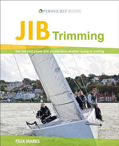 Beispielbild fr Jib Trimming : Get the Best Power and Acceleration Whether Racing or Cruising zum Verkauf von Better World Books Ltd
