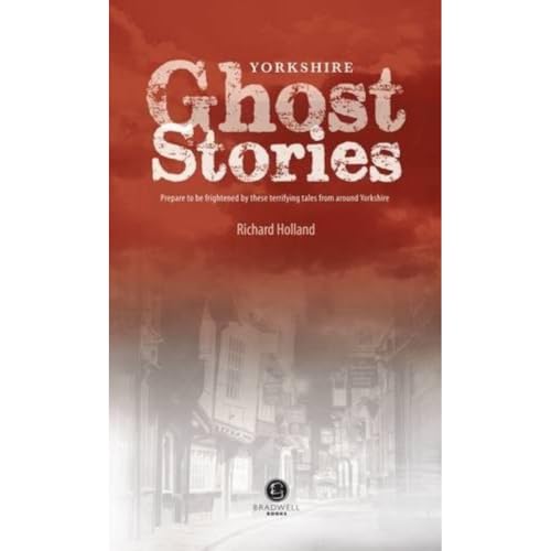 Beispielbild fr Yorkshire Ghost Stories: Shiver Your Way Around Yourshire zum Verkauf von WorldofBooks