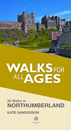 Stock image for Northumberland Walks for all Ages: 20 Short Walks for All Ages for sale by WorldofBooks