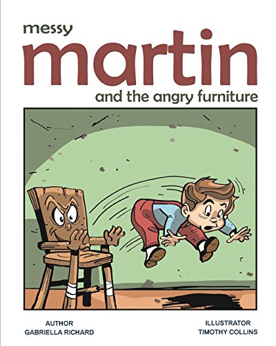 Stock image for Messy Martin and the angry furniture (Kids Picture Book Rhymes) for sale by Lucky's Textbooks