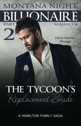 Stock image for The Tycoon's Replacement Bride - Part 2: Volume 4 (Billionaire Romance) for sale by Revaluation Books