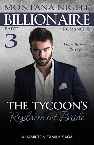 Stock image for The Tycoon's Replacement Bride - Part 3 for sale by THE SAINT BOOKSTORE