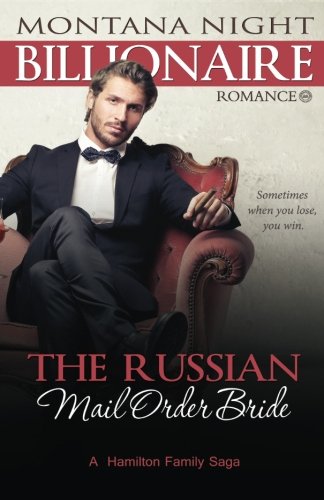 Stock image for The Russian Mail Order Bride: Volume 1 (Billionaire Romance) for sale by Revaluation Books