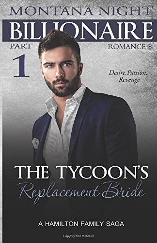 Stock image for The Tycoon's Replacement Bride - Part 1: Volume 3 (Billionaire Romance) for sale by Revaluation Books