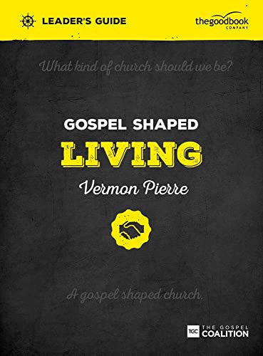 Stock image for Gospel Shaped Living Leader's Guide (Gospel Shaped Church) for sale by HPB-Diamond