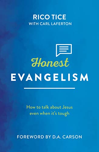 Stock image for Honest Evangelism : How to Talk about Jesus Even When It's Tough for sale by Better World Books: West