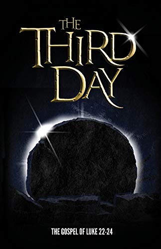 Beispielbild fr The Third Day: The Gospel of Luke 22-24 zum Verkauf von Book Deals