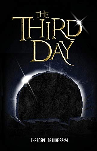 Stock image for The Third Day: The Gospel of Luke 22-24 for sale by Book Deals