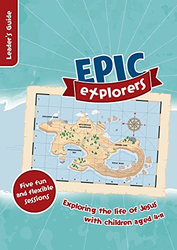 Imagen de archivo de Epic Explorer's Leader's Guide: Christianity Explored Children's Edition a la venta por Goldstone Books