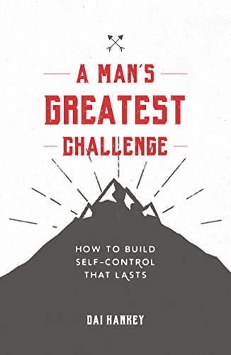 Stock image for A Man's Greatest Challenge for sale by Better World Books