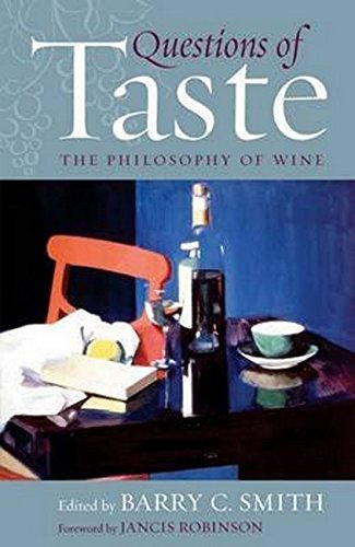 Stock image for Questions of Taste: The Philosophy of Wine for sale by Magers and Quinn Booksellers
