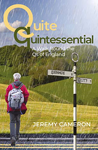 Stock image for Quite Quintessential: A Walk Round the Qs of England for sale by AwesomeBooks