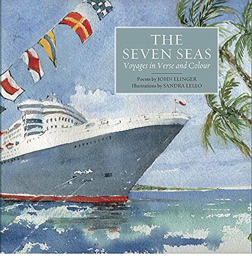 Beispielbild fr The Seven Seas: Voyages in Verse and Colour zum Verkauf von WorldofBooks